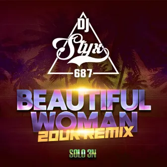 Beautiful Woman (Zouk Remix) by DJ STYX 687