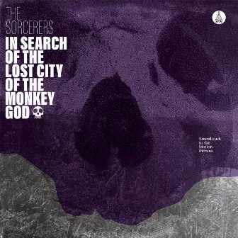 In Search of the Lost City of the Monkey God by The Sorcerers