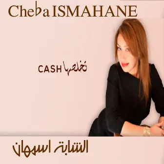 Tkheles'ha Cash by Cheba Ismahane