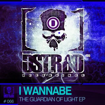 The Guardian Of Light EP by I Wannabe