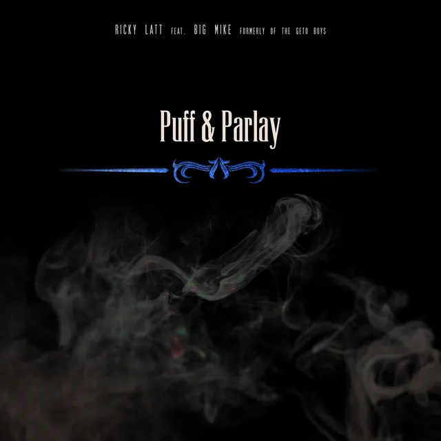 Puff and Parlay