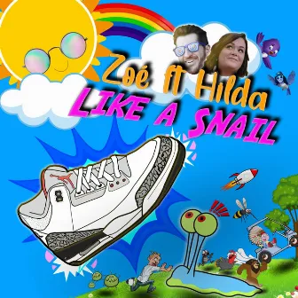 Like a Snail by ZOE