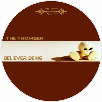 Believer Beeing by The Thomsen