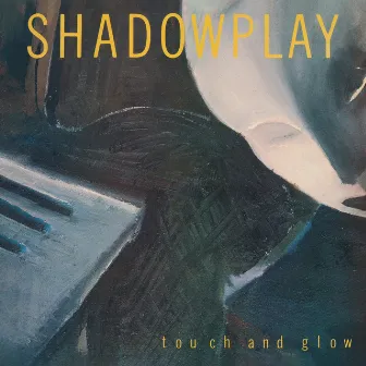 Touch and Glow 2024 by Shadowplay