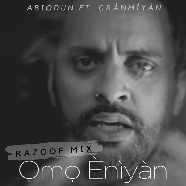 Omo Ènìyàn - Razoof Mix