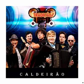 Caldeirão by Grupo Tradição