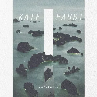 Capsizing by Kate Faust