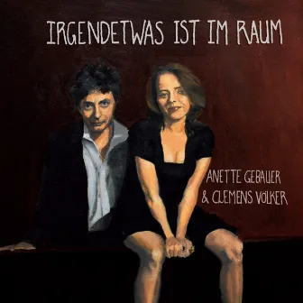 Irgendetwas ist im Raum by Clemens Völker