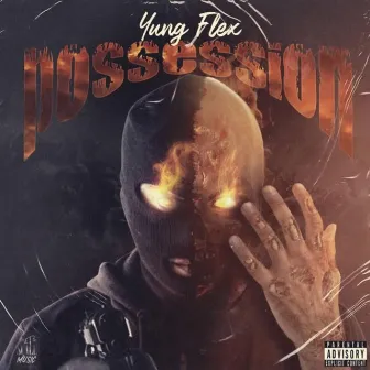 Possession by Yung Flex