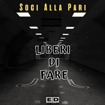 Liberi Di fare by Soci Alla Pari