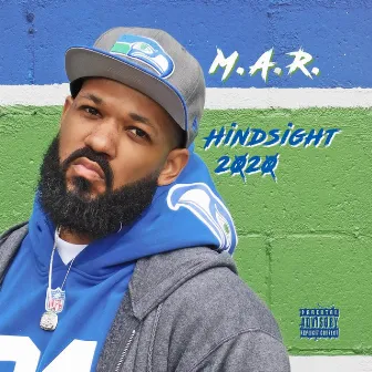 Hindsight 2020 by M.A.R.