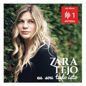 Eu Sou Tudo Isto by Zara Tejo