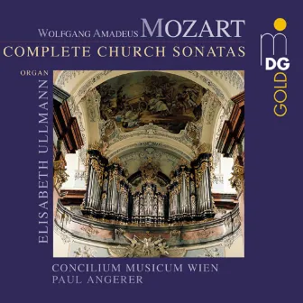 Mozart: Complete Church Sonatas by Concilium Musicum