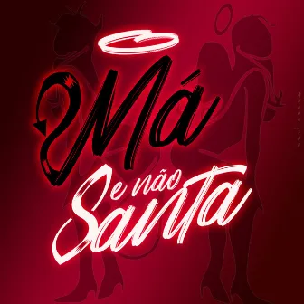 Má e Não Santa by Boninna