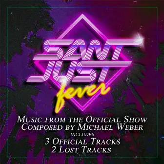 Sant Just Fever by Michael Weber