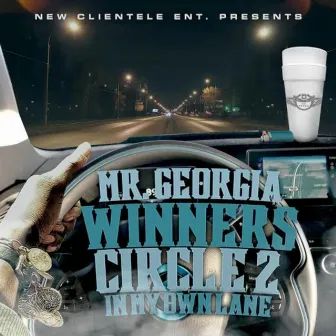 Winners Cirlce 2: In My Own Lane by Mr.Georgia