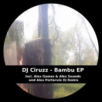 Bambu Ep by Dj Ciruzz