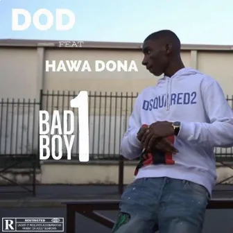 Bad Boy 1 by Dod