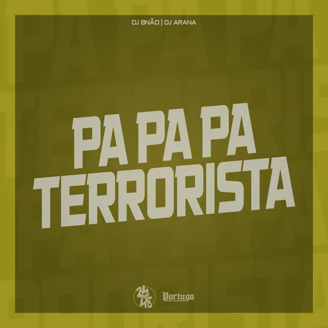 Pa Pa Pa Terrorista