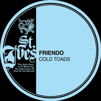 Cold Toads by Friendo