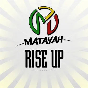 Rise Up by Matayah