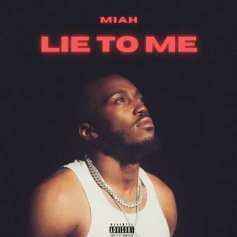 Lie 2 Me by Miah