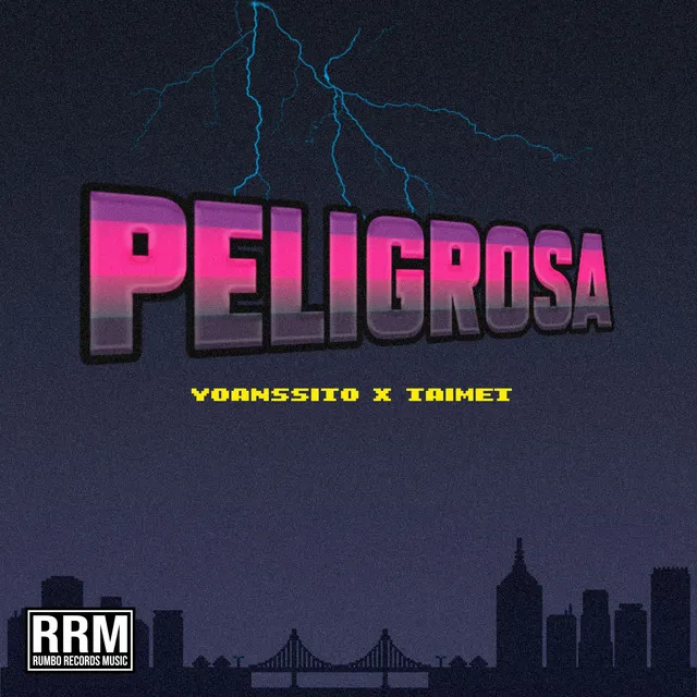 PELIGROSA