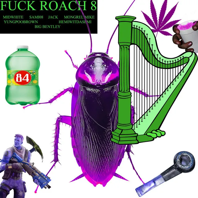 Fuck Roach 8