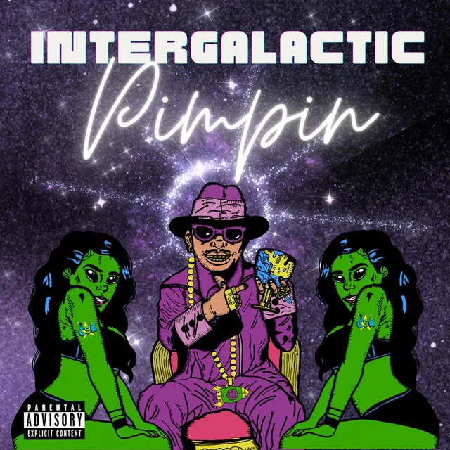 Intergalactic Pimpin