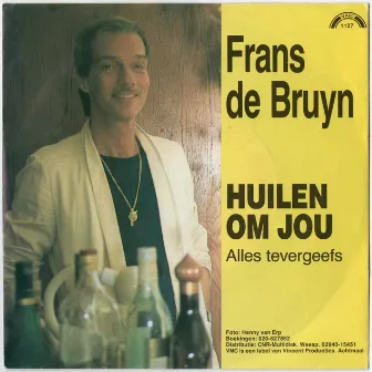 Huilen Om Jou by Frans De Bruyn