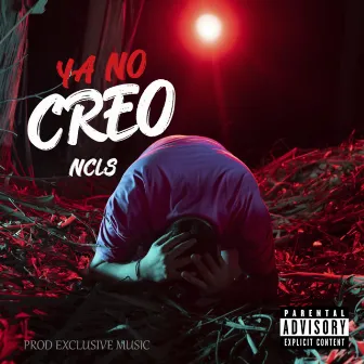 Ya No Creo by Ncls