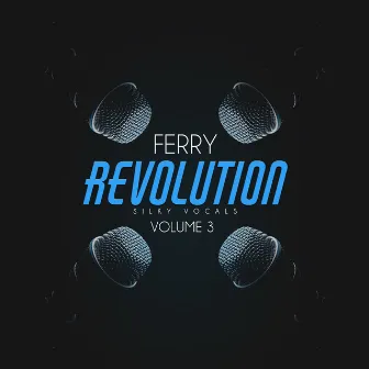 FERRY REVOLUTION VOLUME 3 by Ferry