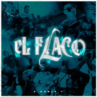 El Flaco by 6 Doble 7