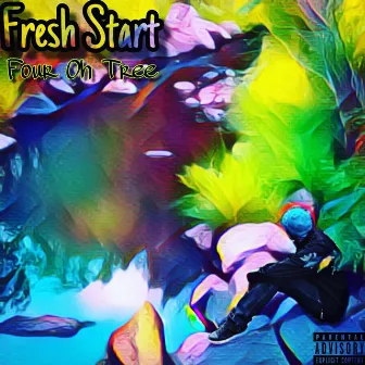 Fresh Start by Four Oh Tree