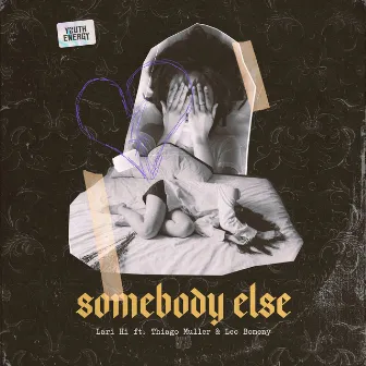 Somebody Else by Lari Hi