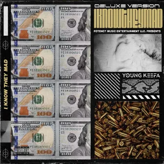 I Know They Mad (Deluxe Version) by Young Keefa