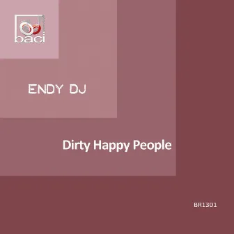 Dirty Happy People by Endy Dj