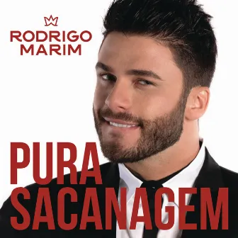 Pura Sacanagem by Rodrigo Marim