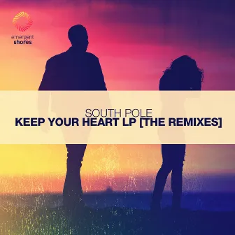 Keep Your Heart LP [The Remixes] by South Pole