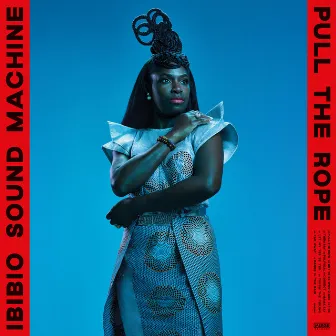 Pull the Rope by Ibibio Sound Machine