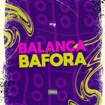 Balança e Bafora by Dm No Beat