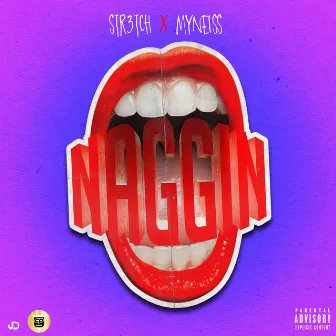 Naggin by Str3tch