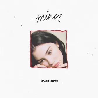 minor by Gracie Abrams