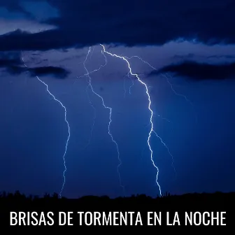 Brisas De Tormenta En La Noche by 