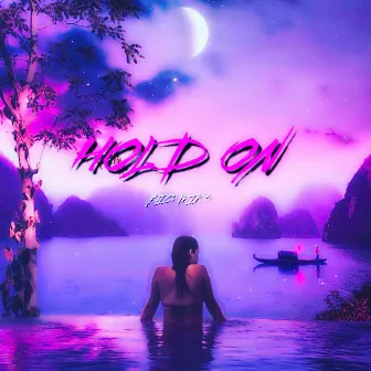 Hold On by Big Mik3