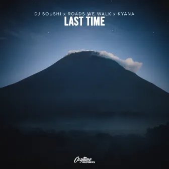 Last Time by DJ Soushi