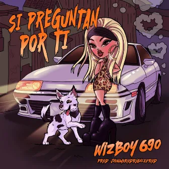 Si Preguntan por Ti by WizBoy690