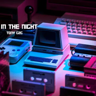 In The Night by Tony G2g