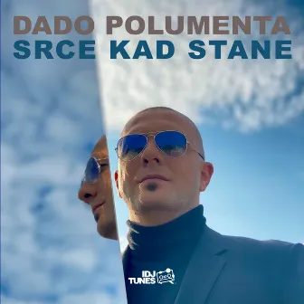 Srce Kad Stane by Dado Polumenta