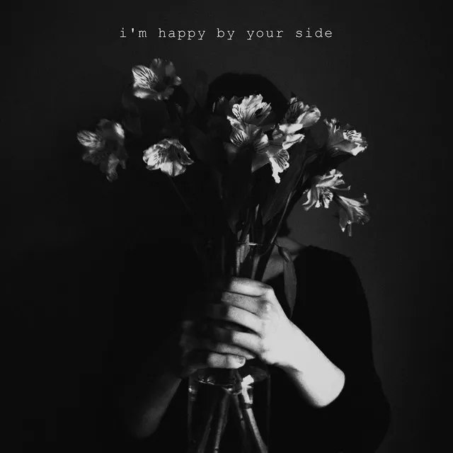 I'm Happy by Your Side